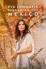titta-Eva Longoria: Searching for Mexico-online
