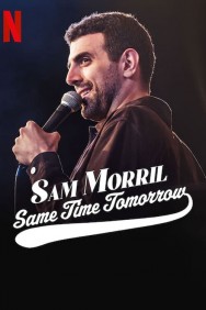 titta-Sam Morril: Same Time Tomorrow-online