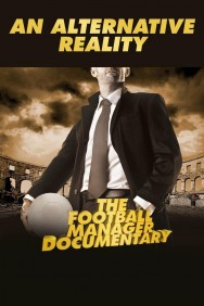 titta-An Alternative Reality: The Football Manager Documentary-online
