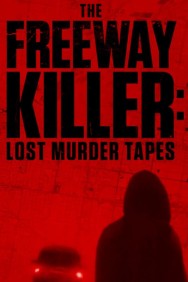 titta-The Freeway Killer: Lost Murder Tapes-online