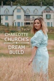 titta-Charlotte Church's Dream Build-online