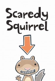 titta-Scaredy Squirrel-online