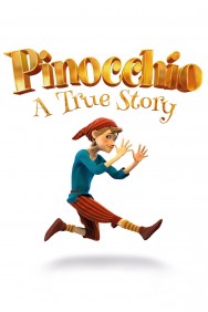 titta-Pinocchio: A True Story-online
