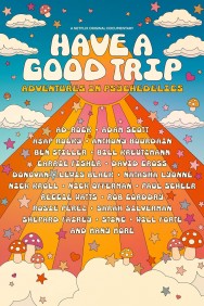 titta-Have a Good Trip: Adventures in Psychedelics-online
