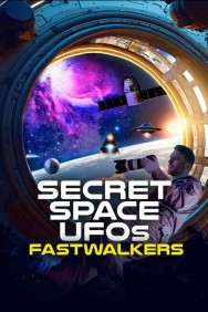 titta-Secret Space UFOs: Fastwalkers-online
