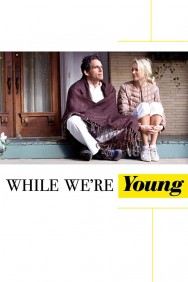 titta-While We're Young-online