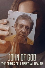 titta-John of God: The Crimes of a Spiritual Healer-online