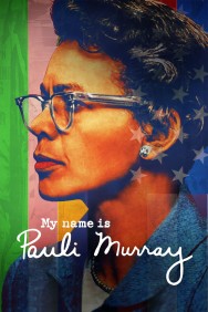 titta-My Name Is Pauli Murray-online