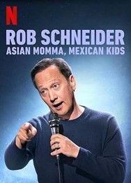 titta-Rob Schneider: Asian Momma, Mexican Kids-online
