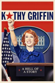 titta-Kathy Griffin: A Hell of a Story-online