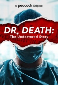 titta-Dr. Death: The Undoctored Story-online