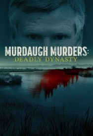titta-Murdaugh Murders: Deadly Dynasty-online