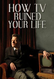 titta-How TV Ruined Your Life-online