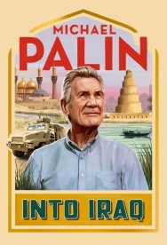 titta-Michael Palin: Into Iraq-online