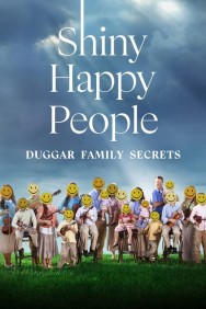 titta-Shiny Happy People: Duggar Family Secrets-online