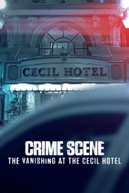 titta-Crime Scene: The Vanishing at the Cecil Hotel-online