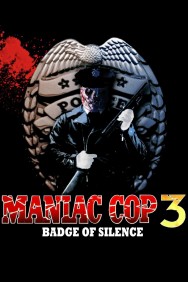 titta-Maniac Cop 3: Badge of Silence-online