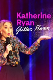 titta-Katherine Ryan: Glitter Room-online