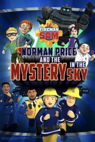 titta-Fireman Sam - Norman Price and the Mystery in the Sky-online