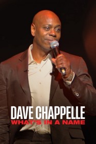 titta-Dave Chappelle: What's in a Name?-online