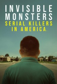 titta-Invisible Monsters: Serial Killers in America-online