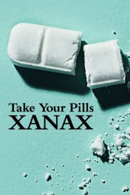 titta-Take Your Pills: Xanax-online