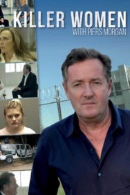 titta-Killer Women with Piers Morgan-online