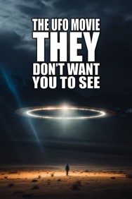 titta-The UFO Movie THEY Don't Want You to See-online
