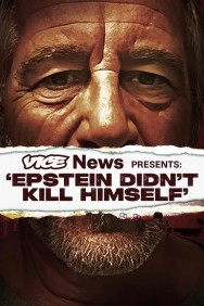 titta-VICE News Presents: 'Epstein Didn't Kill Himself'-online