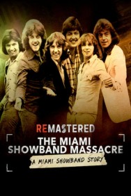 titta-ReMastered: The Miami Showband Massacre-online