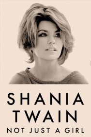 titta-Shania Twain: Not Just a Girl-online