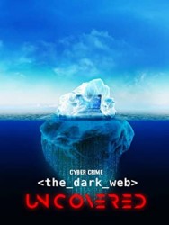 titta-Cyber Crime: The Dark Web Uncovered-online
