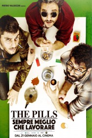 titta-The Pills - Sempre meglio che lavorare-online