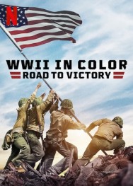 titta-WWII in Color: Road to Victory-online