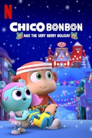 titta-Chico Bon Bon and the Very Berry Holiday-online