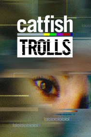 titta-Catfish: Trolls-online