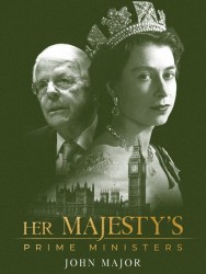 titta-Her Majesty's Prime Ministers: John Major-online