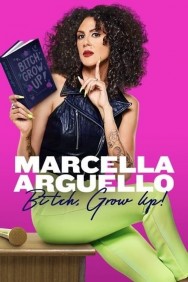 titta-Marcella Arguello: Bitch, Grow Up!-online