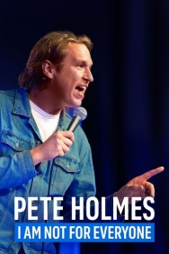 titta-Pete Holmes: I Am Not for Everyone-online
