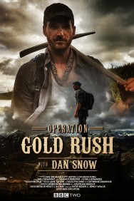 titta-Operation Gold Rush with Dan Snow-online