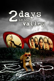 titta-2 Days in the Valley-online