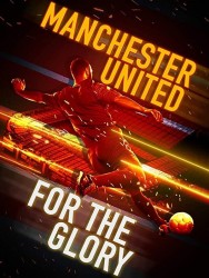 titta-Manchester United: For the Glory-online