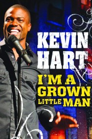 titta-Kevin Hart: I'm a Grown Little Man-online