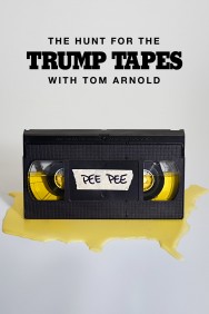 titta-The Hunt for the Trump Tapes With Tom Arnold-online
