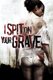 titta-I Spit on Your Grave-online