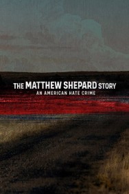 titta-The Matthew Shepard Story: An American Hate Crime-online