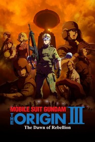 titta-Mobile Suit Gundam: The Origin III - Dawn of Rebellion-online