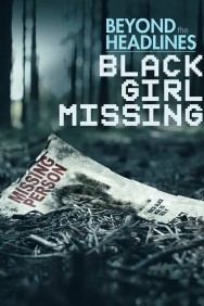 titta-Beyond the Headlines: Black Girl Missing-online