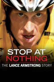 titta-Stop at Nothing: The Lance Armstrong Story-online