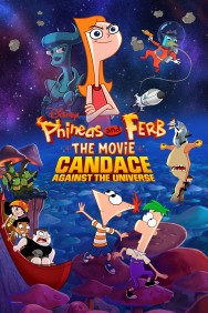 titta-Phineas and Ferb The Movie: Candace Against the Universe-online